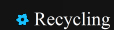 Recycling