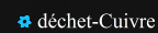 dchet-Cuivre